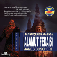 James  Boschert. Tapınak?ıların Arasında Alamut Fedaisi (İkinci Kitap)