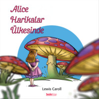Lewis Carroll. Alice Harikalar ?lkesinde 1