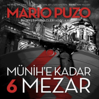 Mario Puzo. M?nih'e Kadar 6 Mezar