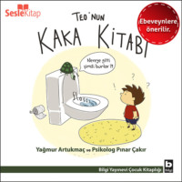Yağmur Artukma?. Teo Dizisi 1 (Ebeveynlere ?zel) - Teo'nun Kaka Kitabı