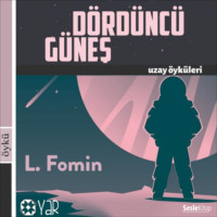 Leonid Fomin. Uzay ?yk?leri D?rd?nc? G?neş