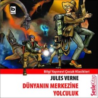 . D?nyanın Merkezine Yolculuk