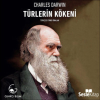Charles  Darwin. T?rlerin K?keni