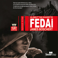 James  Boschert. Alamut'tan Kahire'ye Fedai (???nc? Kitap)