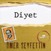 Seyfettin ?mer. ?mer Seyfettin ?yk?leri - Diyet