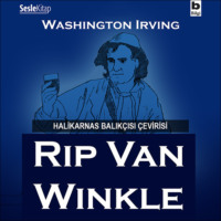 Washington Irving. Halikarnas Balık?ısı ?evirileri 1 - Rip Van Winkle
