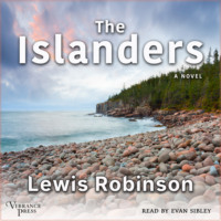 Lewis Robinson. The Islanders (Unabridged)