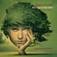 Bagdy Emőke. Boldogan az ?let del?n (teljes)