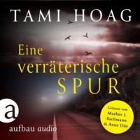 Tami  Hoag. Eine verr?terische Spur - Tami Hoag Bestseller Thriller, Band 2 (Ungek?rzt)