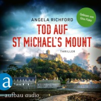 Angela Richford. Tod auf St Michael's Mount - Fiona Sutherland ermittelt, Band 1 (Ungek?rzt)