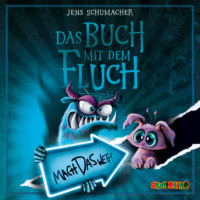 Jens Schumacher. Mach das weg! - Das Buch mit dem Fluch, Band 4 (ungek?rzt)