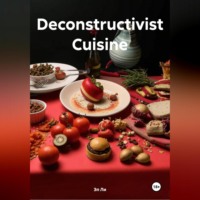 Эл Ли. Deconstructivist Cuisine