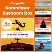 Ocke Aukes. Die gro?e Kommissar Busboom Box-Klaasohm, Tod auf Borkum, Borkum-Zauber, Borkumer Brandung - Kommissar Busboom ermittelt (Ungek?rzt)