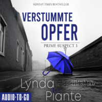 Lynda La plante. Verstummte Opfer - Prime Suspect, Band 3 (ungek?rzt)