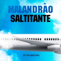 Леон Малан. Маландрао Салчитанчи