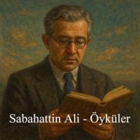 Sabahattin Ali. Sabahattin Ali – ?yk?ler