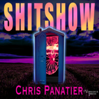 Chris Panatier. Shitshow (Unabridged)
