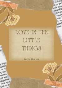 Love in the little things