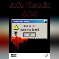 Julis Phoenix. 404