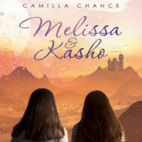 Camilla Chance. Melissa and Kasho (Unabridged)