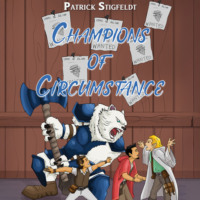 Patrick Stigfeldt. Champions of Circumstance (Unabridged)