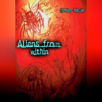 Эдуард Сергеевич Варзарь. Чуждые изнутри