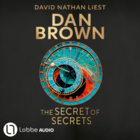 Dan Brown. The Secret of Secrets - Robert Langdon 6 (Gek?rzt)