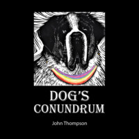 John  Thompson. Dog's Conundrum (Unabridged)