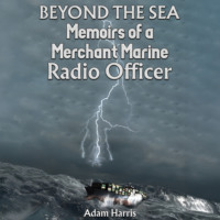 Adam Harris. Beyond the Sea (Unabridged)