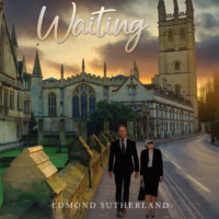 Edmond Sutherland. Waiting (Unabridged)