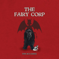Ryan Woodward. The Fairy Corp (Unabridged)