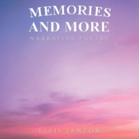 Ellis Janzon. Memories and More (Unabridged)