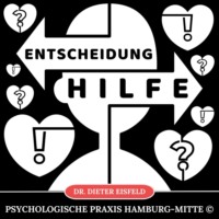 Dr. Dieter Eisfeld. Entscheidung – Hilfe