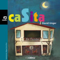 David  Unger. La casita (completo)