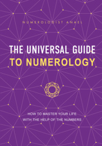 The Universal Guide to Numerology