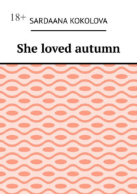 She loved autumn