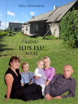 Minu ilus elu maal, Heli Künnapas