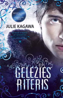 Geležies riteris, Julie Kagawa