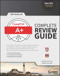 CompTIA A+ Complete Review Guide. Exams 220-901 and 220-902 - Troy McMillan