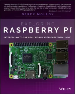 Exploring Raspberry Pi. Interfacing to the Real World with Embedded Linux - Derek Molloy