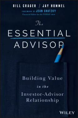 The Essential Advisor. Building Value in the Investor-Advisor Relationship - Jay Hummel