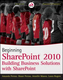 Beginning SharePoint 2010. Building Business Solutions with SharePoint - Jennifer Mason
