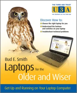 Laptops for the Older and Wiser. Get Up and Running on Your Laptop Computer - Bud Smith
