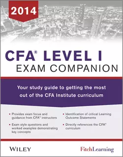 CFA level I Exam Companion. The Fitch Learning / Wiley Study Guide to Getting the Most Out of the CFA Institute Curriculum - Fitch Learning CFA level I Exam Companion. The Fitch Learning / Wiley Study Guide to Getting the Most Out of the CFA Institute Curriculum - Fitch Learning