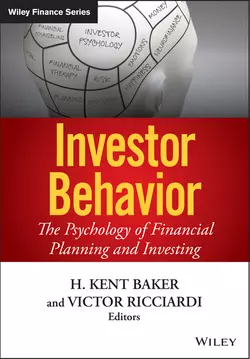 Investor Behavior. The Psychology of Financial Planning and Investing - Victor Ricciardi Investor Behavior. The Psychology of Financial Planning and Investing - Victor Ricciardi