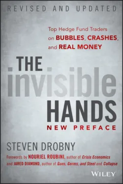 The Invisible Hands. Top Hedge Fund Traders on Bubbles, Crashes, and Real Money, Jared Diamond The Invisible Hands. Top Hedge Fund Traders on Bubbles, Crashes, and Real Money, Jared Diamond