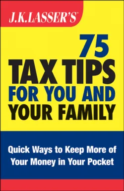 J.K. Lasser&prime;s 75 Tax Tips for You and Your Family - Barbara Weltman