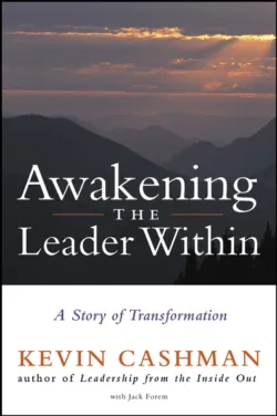 Awakening the Leader Within. A Story of Transformation - Kevin Cashman