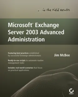 Microsoft Exchange Server 2003 Advanced Administration, Jim McBee Microsoft Exchange Server 2003 Advanced Administration, Jim McBee