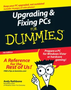 Upgrading and Fixing PCs For Dummies, Andy Rathbone Upgrading and Fixing PCs For Dummies, Andy Rathbone